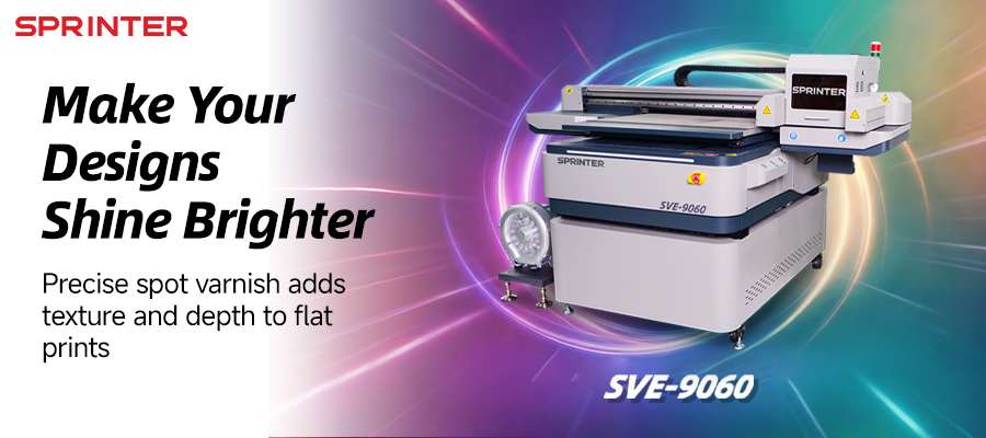 SPRINTER SVE9060——Make Your Designs Shine Brighter